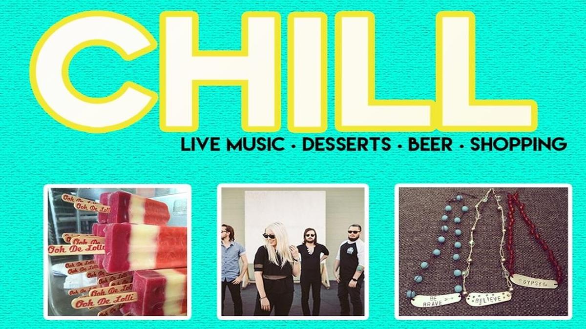 The flier for Chill, a new downtown event that mixes live music, dessert, shopping and beer.