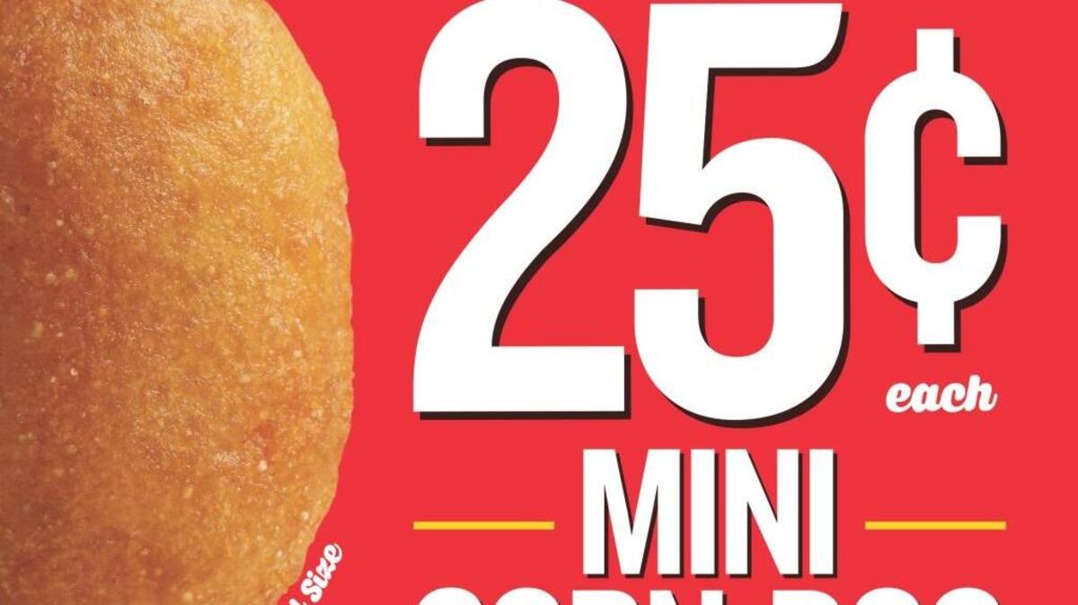 Wienerschnitzel is offering mini corn dogs for 25 cents