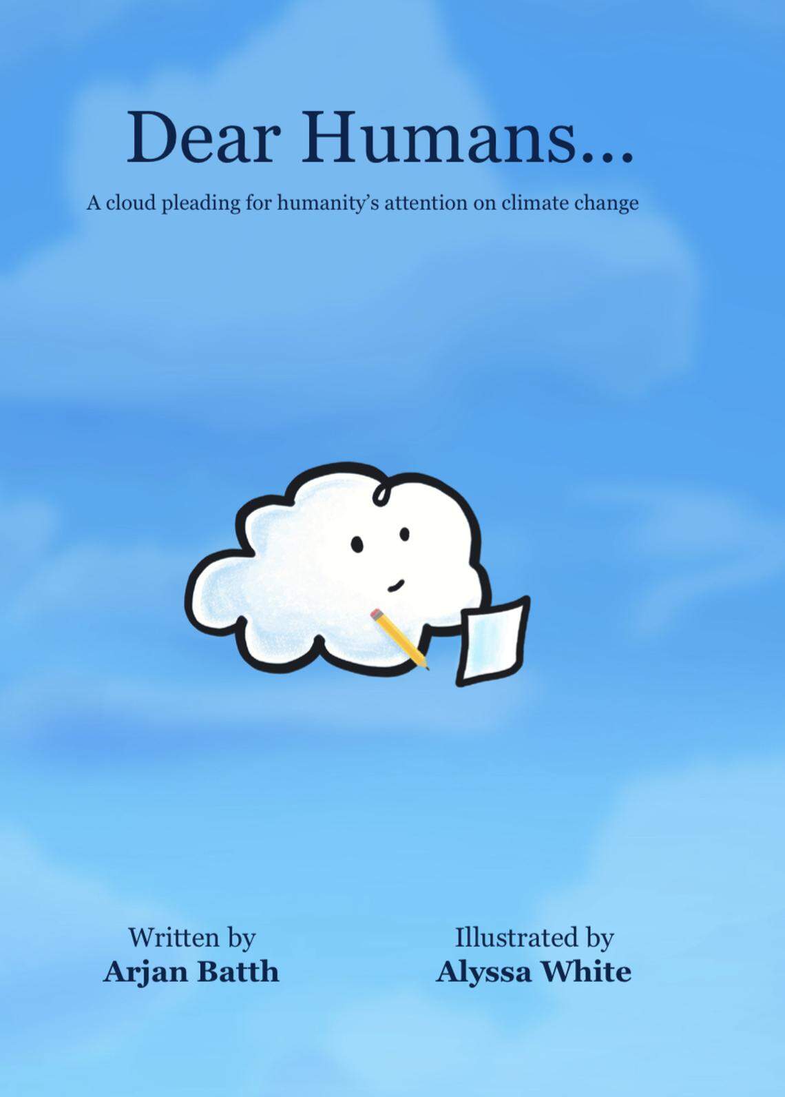 “Dear Humans... A Cloud Pleading for Humanities Attention on Climate Change.”