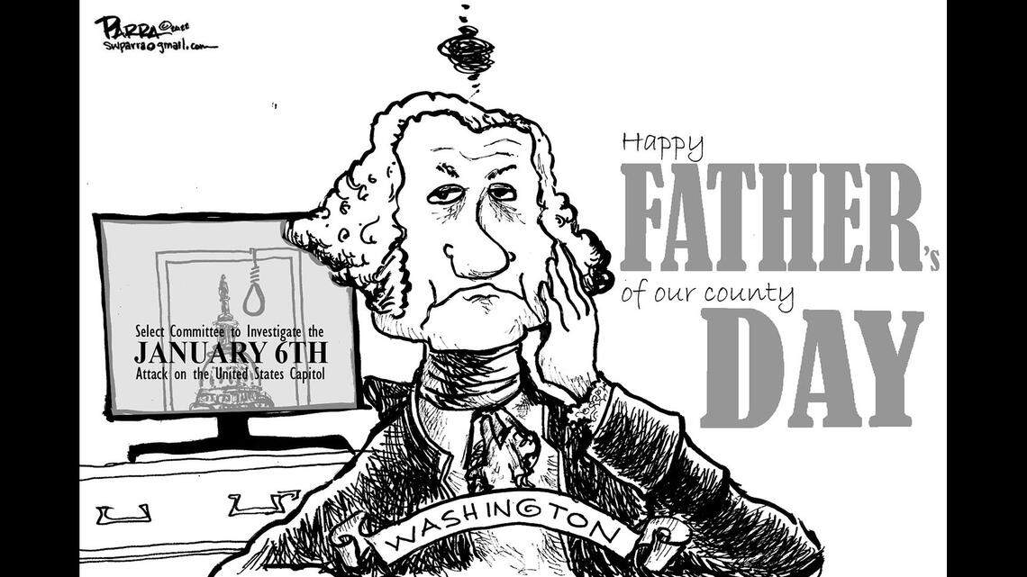 The father of America and the House Jan. 6 riot hearings: Opinion cartoon by SW Parra