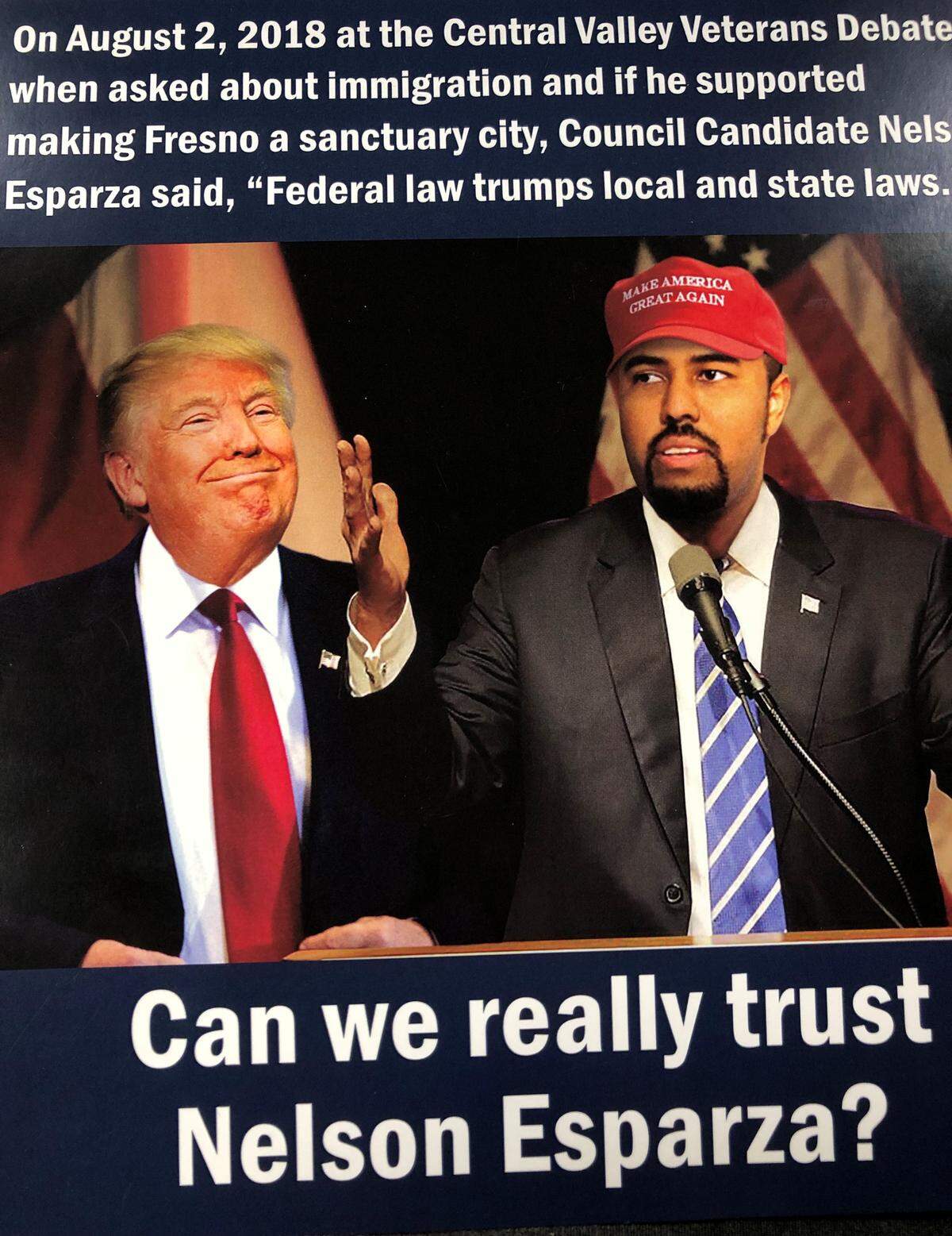 A mailer sent by Brian Whelan’s campaign depicts opponent Nelson Esparza wearing a red hat with the words “Make America Great Again,” a hallmark of President Donald Trump’s campaign. Whelan and Esparza are vying for the District 7 Fresno City Council seat currently held by Clint Olivier, who is termed out.