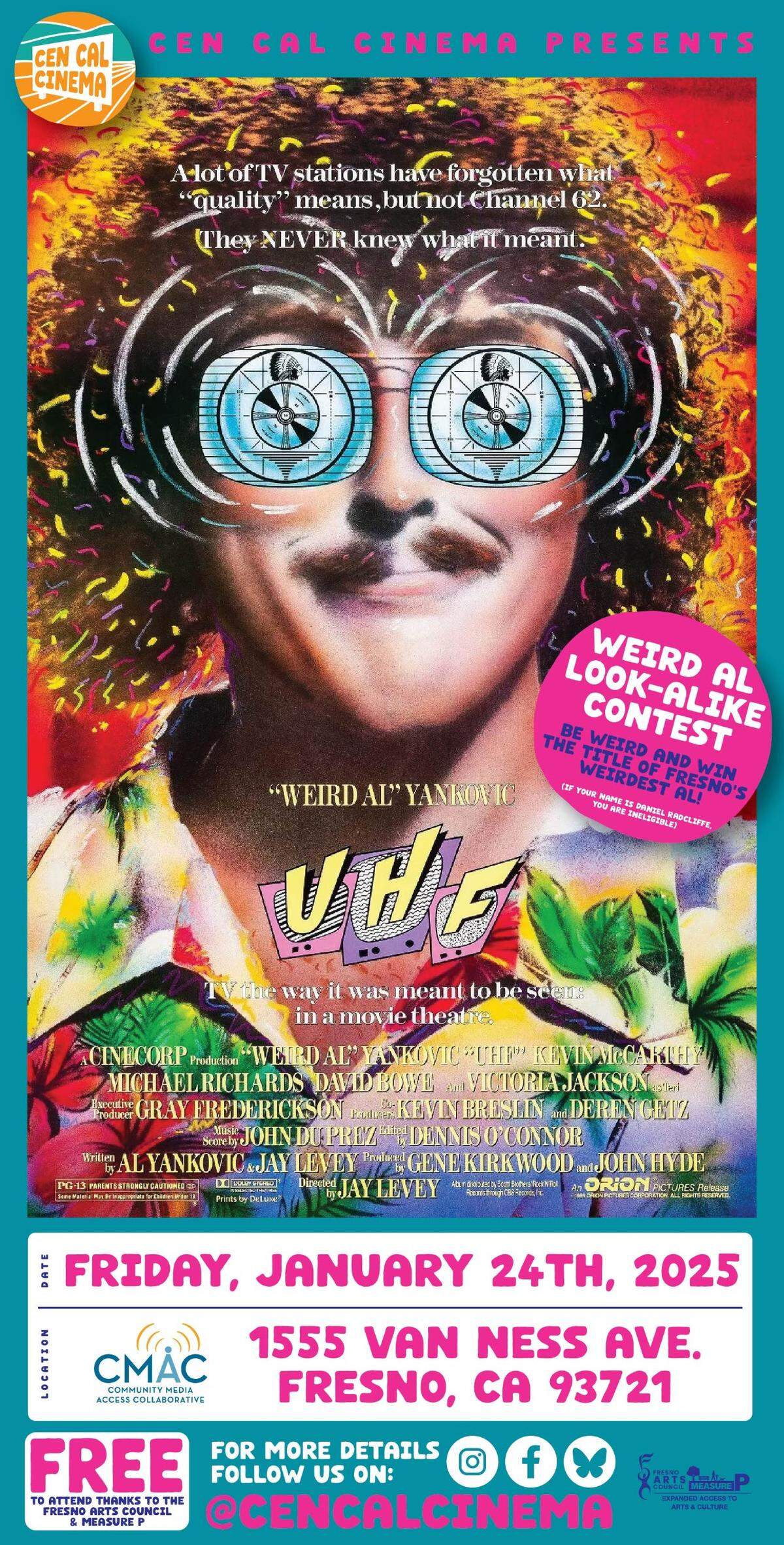 The 1989 cult comedy “UHF,” staring Weird Al Yankovic will be the first screening from Cen Cal Cinema.