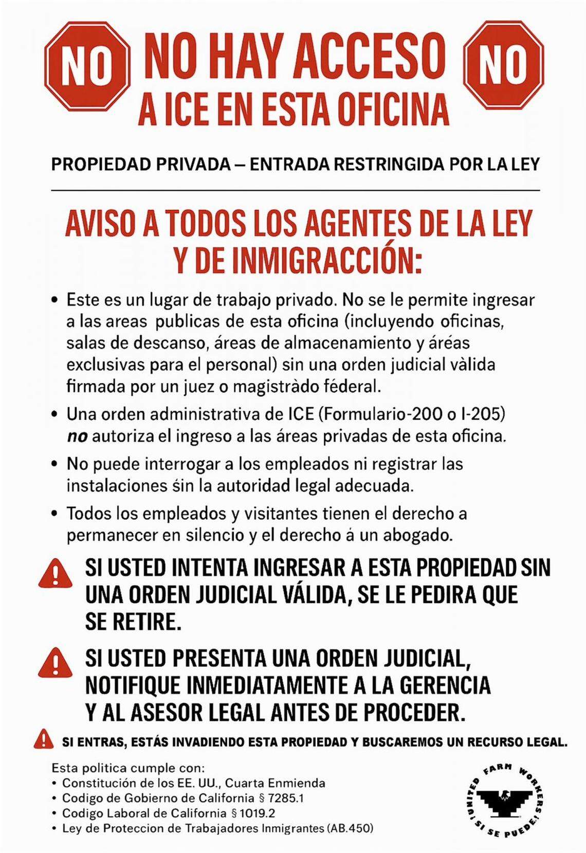 La UFW publicó un cartel para puertas y ventanas que dice “Sin acceso a ICE” que avisa a todos los agentes de inmigración y del orden público sobre la prohibición de acceso a esa propiedad privada que los empleadores pueden usar.