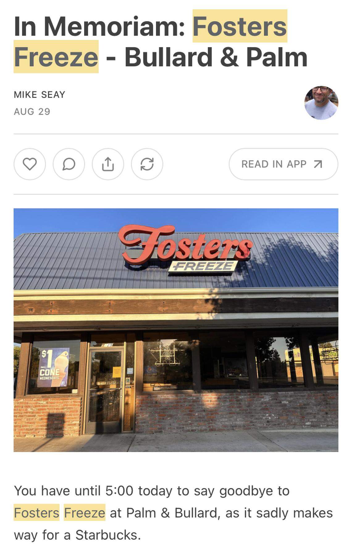 The Fresnan, a blog about Fresno by Mike Seay, mourned the closing of the Foster’s Freeze on Palm Avenue in its last issue.