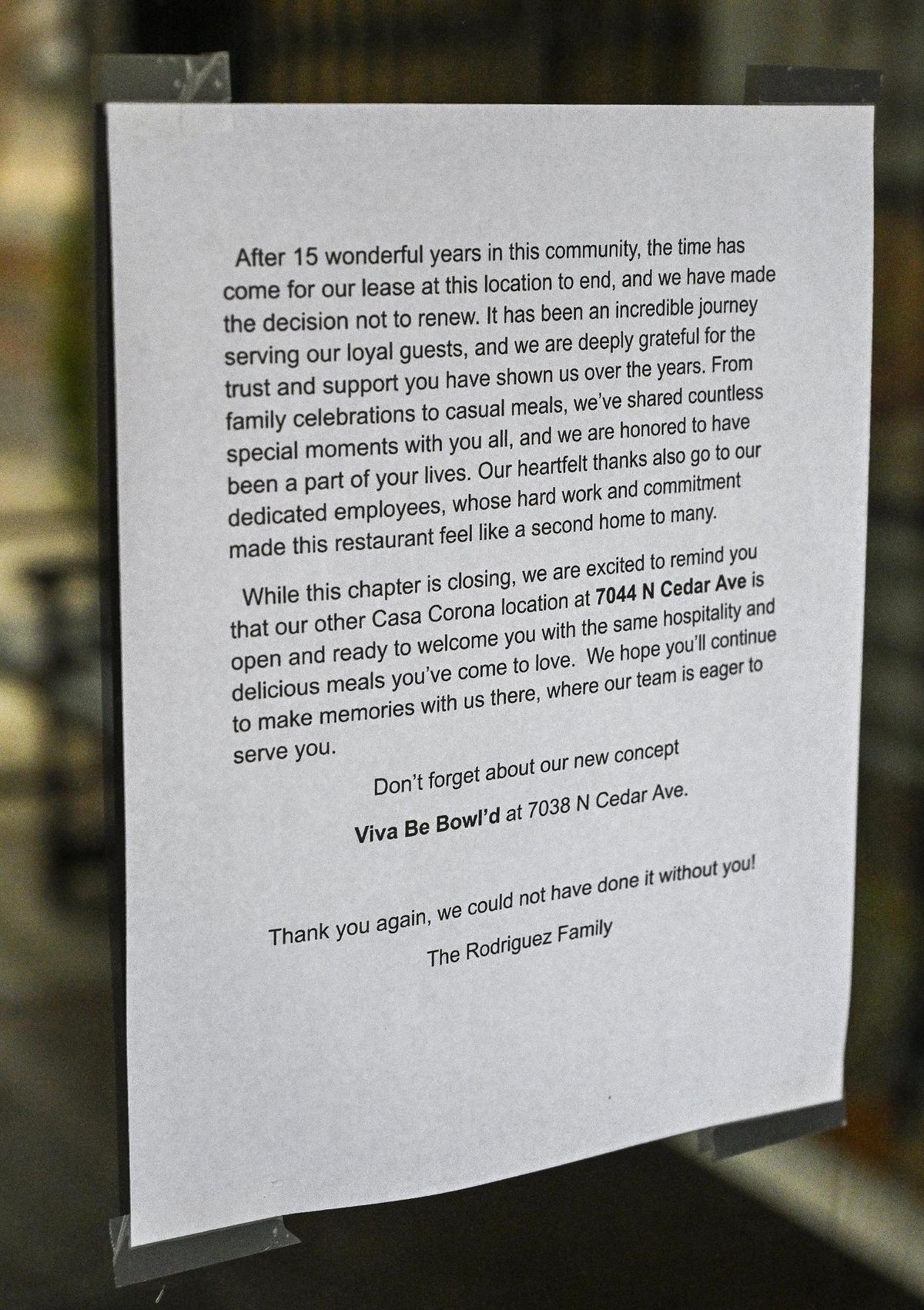 A notice taped to the front door informs customers that Casa Corona on Bullard and West in Fresno is now closed permanently. Restaurant owners say they will be focusing on their other location on Cedar and Herndon.