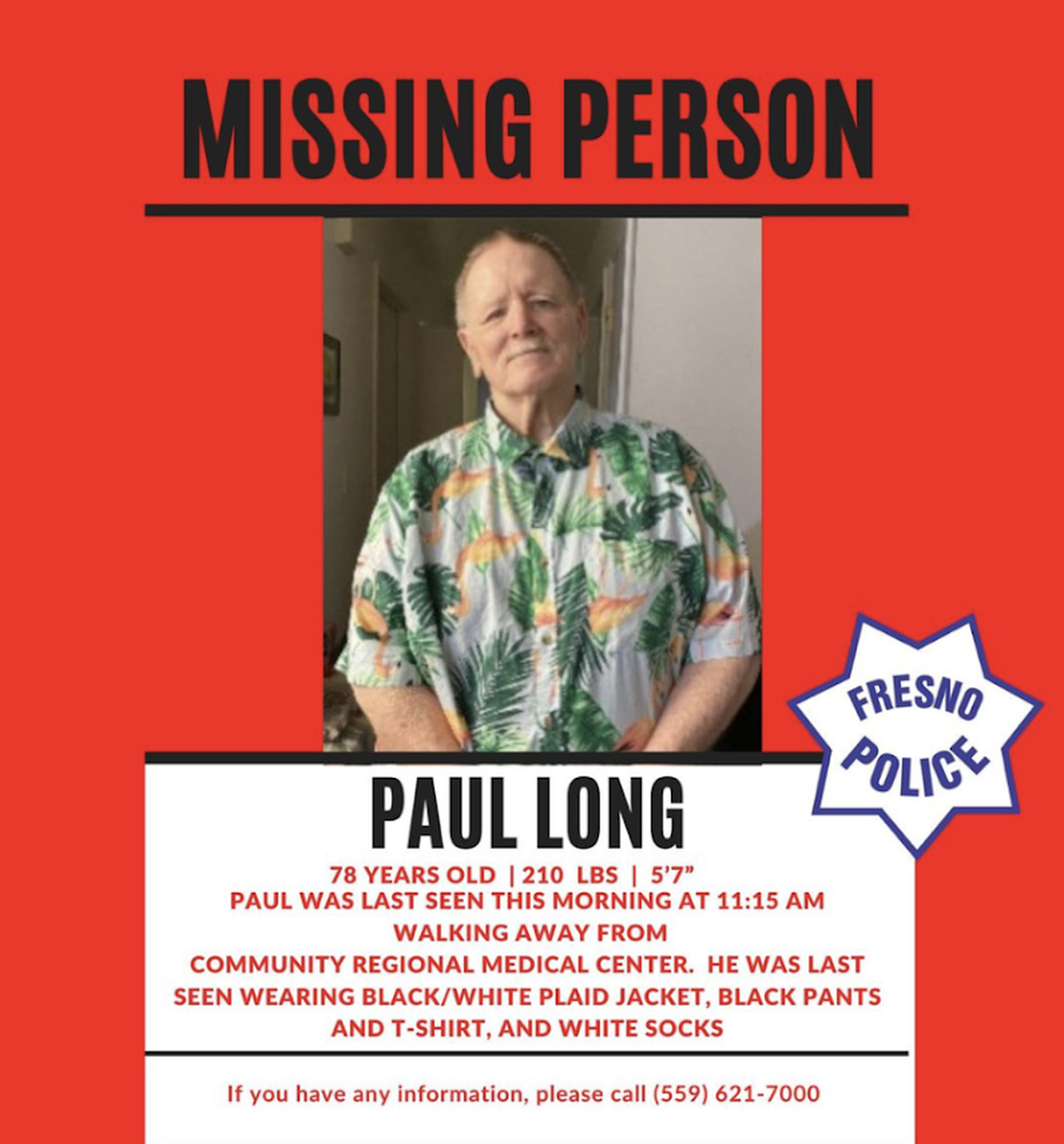 Fresno police want help finding Paul Long, who disappeared Tuesday morning from Community Regional Medical Center.