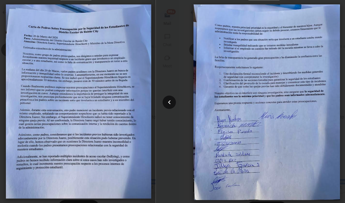 En la carta, escrita en español, los padres del Distrito Escolar de Raisin City declaran, “Nosotros, como grupo de padres preocupados, nos dirigimos a ustedes para expresar formalmente nuestra inquietud respecto a un incidente grave que involucra a un empleado escolar y a un estudiante, así como por la falta de comunicación y transparencia en torno a esta situación.”