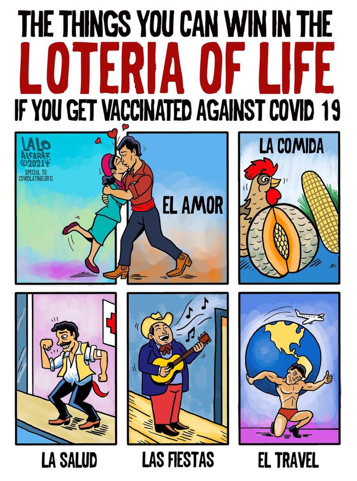 Una viñeta dibujada por el caricaturista político Lalo Alcaraz que enumera “las cosas que puedes ganar en la lotería de la vida si te vacunas contra el COVID”.